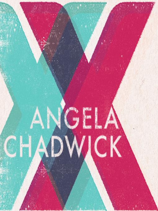 Title details for XX by Angela Chadwick - Available